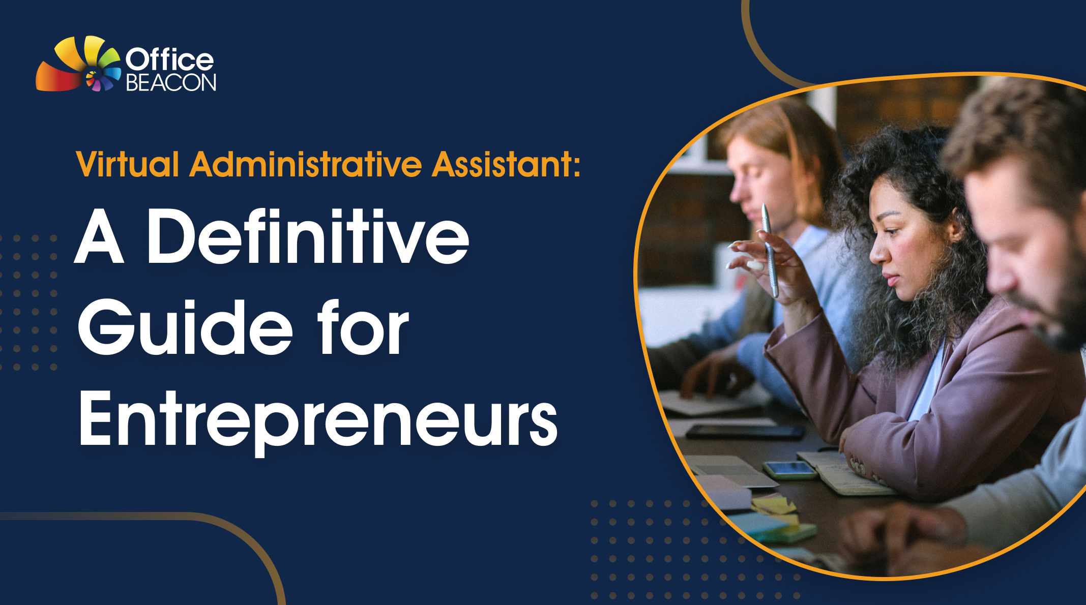 Virtual Administrative Assistant: A Definitive Guide for Entrepreneurs