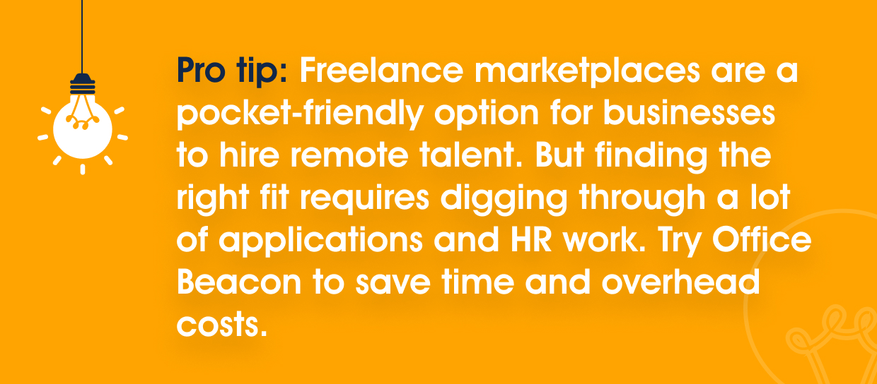 A pro tip that freelance marketplaces are a pocket-friendly option for SMBs but finding the right fit needs a lot of effort. A better option is a virtual assistant provider like Flowz.