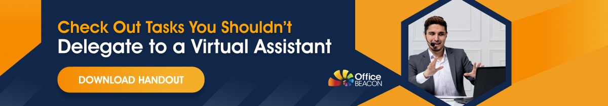 CTA to download a handout on the tasks you shouldn't delegate to virtual assistants