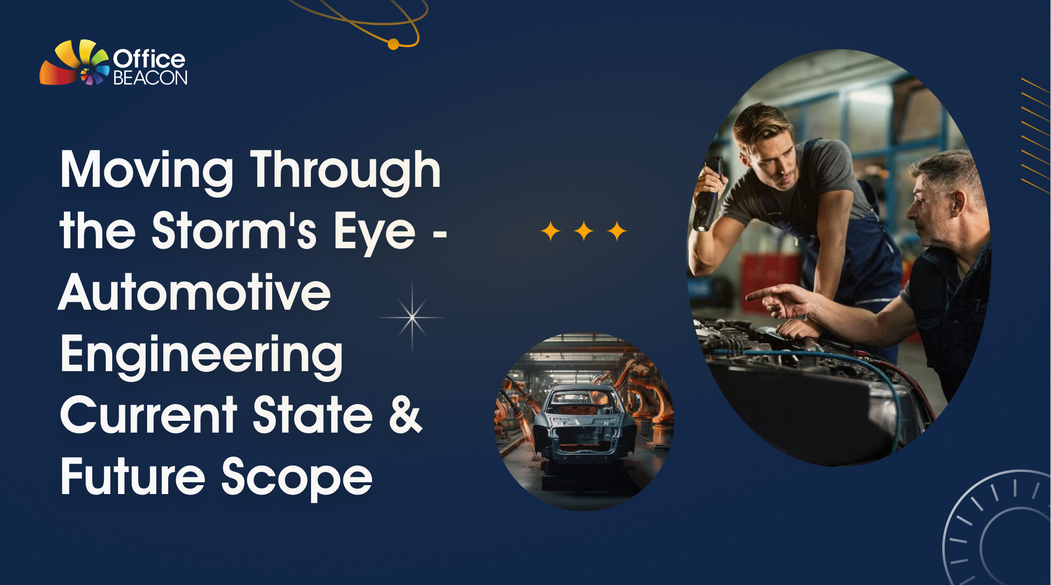 Moving Through the Storm’s Eye – Automotive Engineering Current State & Future Scope