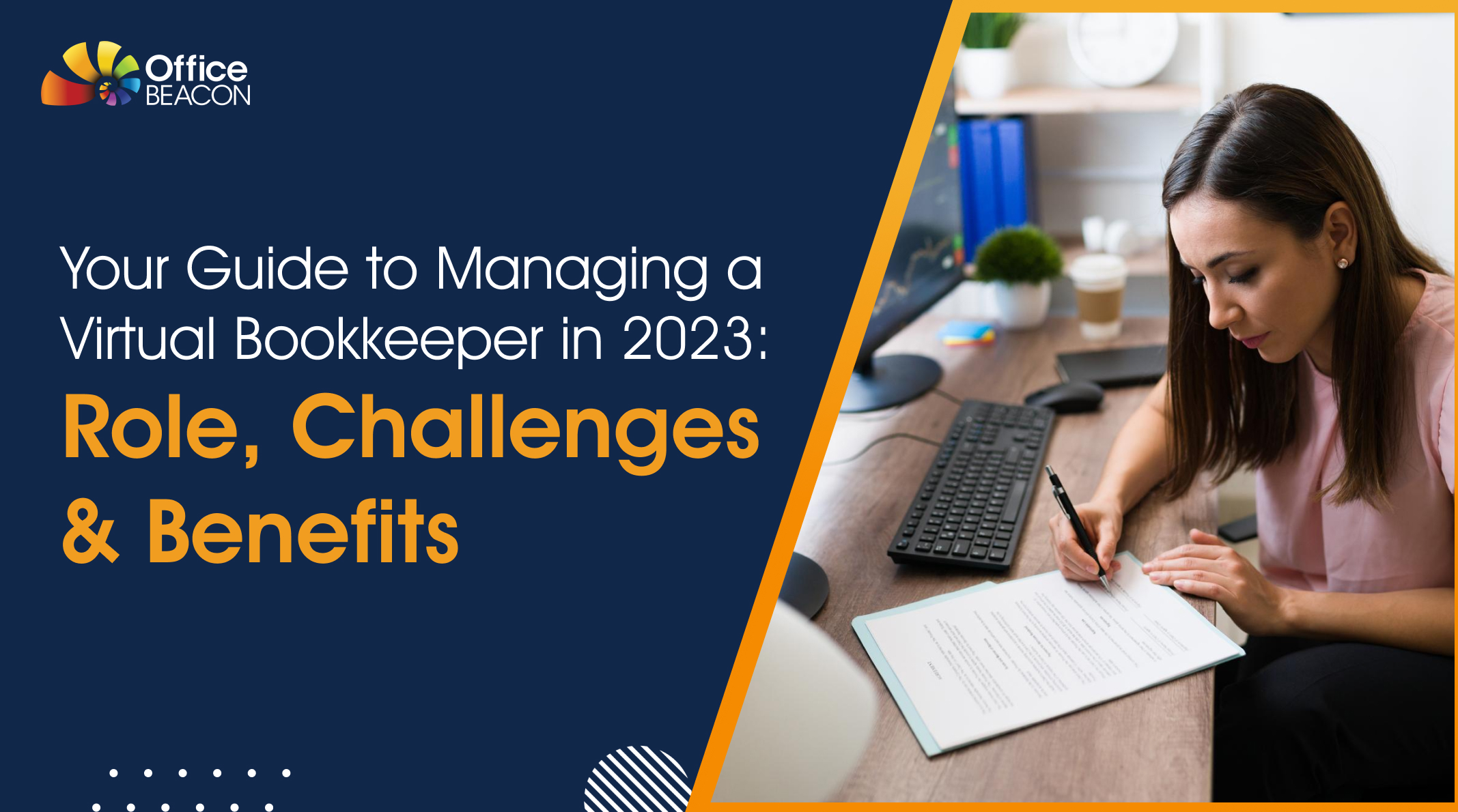 Your Guide to Managing a Virtual Bookkeeper in 2023: Role, Challenges & Benefits